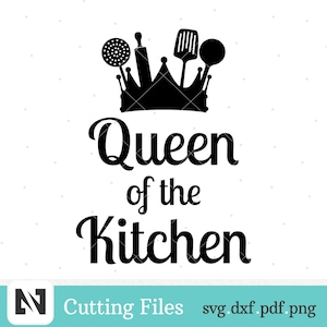 Queen of the Kitchen Svg, Kitchen Svg, Cooking Svg, Kitchen Utensils Svg, Kitchen Crown Svg, Kitchen Clip Art, Svg Files for Cricut
