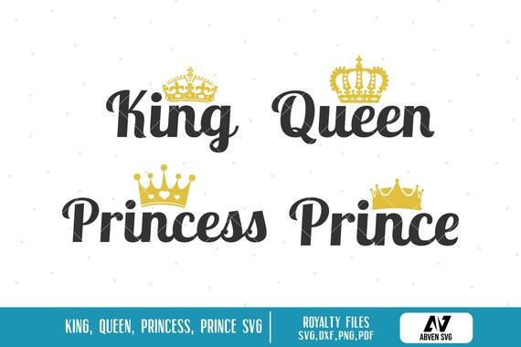Download King Svg Queen Svg Princess Svg Prince Svg Crown Svg King Etsy
