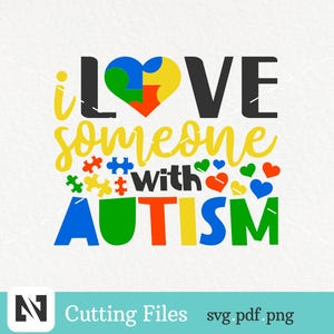 Autism Svg, Autism Awareness Svg, Autism Clip Art, Autism Awareness Clip Art, I love Someone with Autism Svg, Svg Files for Cricut