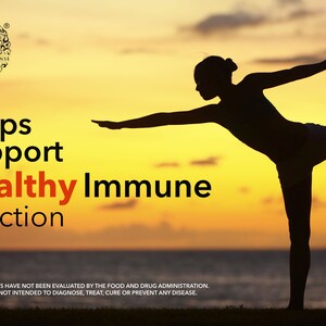 May include: Silhouette of a person doing yoga at sunset with the text "Helps Support Healthy Immune Function" and a disclaimer that the statements have not been evaluated by the Food and Drug Administration and the product is not intended to diagnose, treat, cure or prevent any disease.