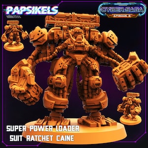 May include: Orange plastic miniature of a robot with multiple arms and a human pilot in the cockpit. The robot is labeled "Super Power Loader Suit Ratchet Caine" and "Cyber Saga Episode 2".