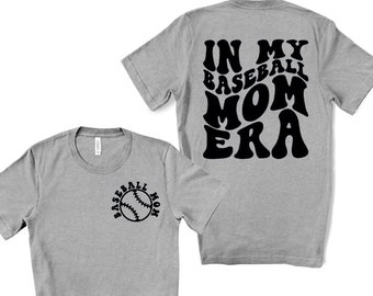 Baseball Mom Era Shirt, Baseball Shirt, Baseball Shirt, Baseball Season, In My Baseball Mom Era