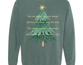 Welcome Christmas Sweatshirt, Santa Sweatshirt, Christmas Sweatshirt