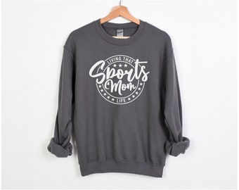 Sports Mom Life Sweatshirt, Game Day Apparel