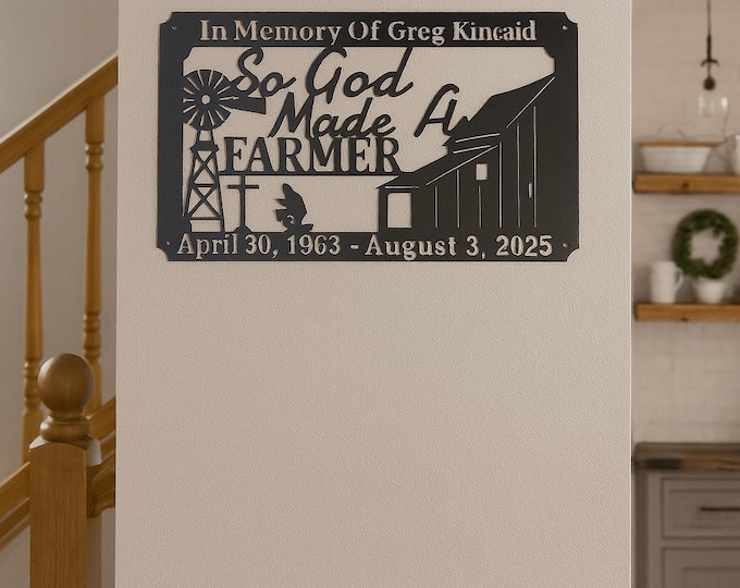 So God Made A Farmer sign personalized, cut from 14 gauge steel