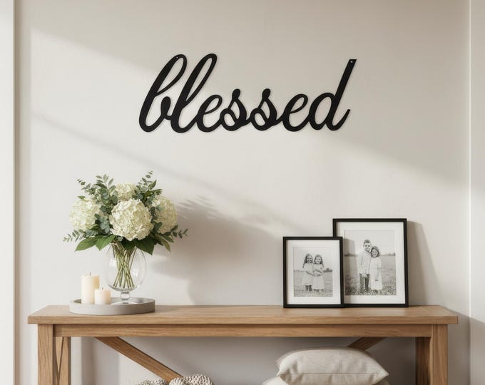 Metal Blessed Sign Cut from 14 Gauge Steel | Industrial Rustic Wall Decor