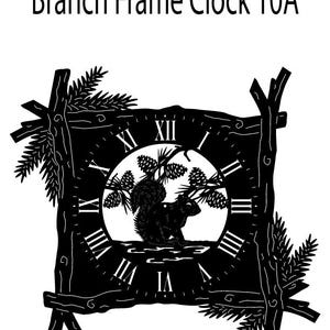May include: Black and white clock with a branch frame. The clock face features Roman numerals and a squirrel illustration. The text "Branch Frame Clock 10A" is at the top. The frame is made of branches and pine needles.