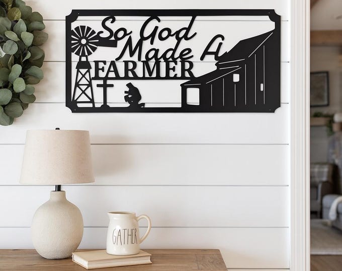 Industrial Rustic Metal So God Made A Farmer sign