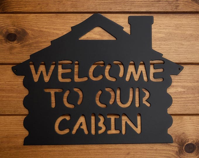 Rustic Metal Welcome to Our Cabin Sign - Industrial Style