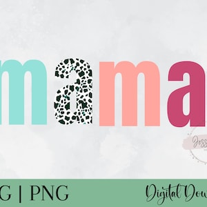 Mama PNG, Mama JPG, Mama Shirt PNG, Funny Mama Shirt,  Mama digital download, mama shirt design, mama leopard png