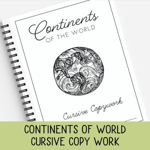 Continents of the World, Cursive Copywork, Continent Facts, Cursive Handwriting Practice, Charlotte Mason, Classical, Geography, Copy Work