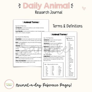 May include: A Daily Animal Research Journal featuring two white pages with black text. The pages contain Animal Terms, definitions for vertebrate, invertebrate, classification, diet, adaptations, physical characteristics, and ways animals move.