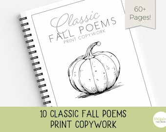 May include: A black and white illustration of a pumpkin on a white background. The text "Classic Fall Poems Print Copywork" is written in black at the bottom of the page. The text "60+ Pages!" is written in black at the top right corner of the page.