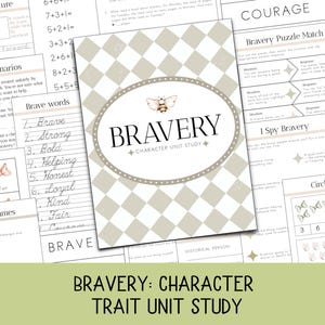 May include: A collection of educational worksheets with a focus on the theme of bravery. The central page features the title "BRAVERY: CHARACTER UNIT STUDY" with a bee illustration. Other pages include math problems, word lists, and activities.