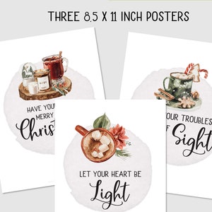 May include: Three 8.5 x 11 inch printable posters with watercolor illustrations of winter drinks and the text "Have you merry Chris", "Let your heart be Light", and "Our troubles out of sight".