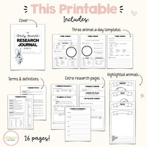 May include: A 16-page printable daily animal research journal featuring a cover with a rabbit illustration, three daily animal templates, animal terms and definitions, extra research pages, and highlighted animal sheets for jellyfish, ducks, and horses.