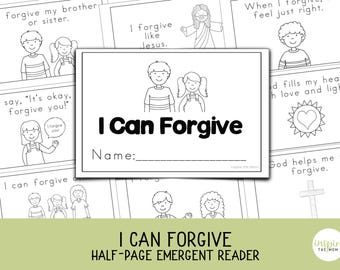 May include: Black and white illustrations of children and religious themes. The central image reads "I Can Forgive" with a space for a name. Other pages show phrases like "I forgive like Jesus" and "God helps me to forgive."