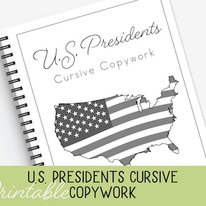 U.S. Presidents Cursive Copywork, Homeschool Printable, Classical and Charlotte Mason Education, Presidents Copy Work, handwriting practice