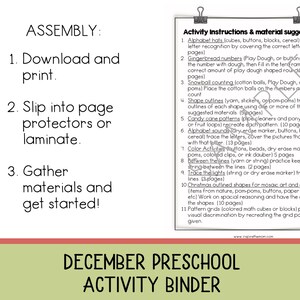 May include: A printable December Preschool Activity Binder with instructions and material suggestions. The binder includes activities like alphabet hats, gingerbread numbers, and shape outlines. The assembly instructions are also included.