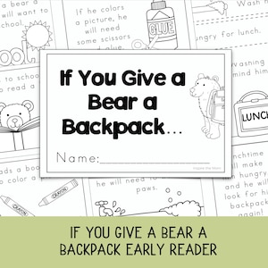 Può includere: Foglio di attività di lettura precoce in bianco e nero intitolato "If You Give a Bear a Backpack..." con illustrazioni di un orso, materiale scolastico e testo. Include spazio per un nome e il testo "Inspire the Mom".