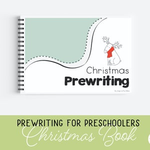 Pode incluir: Um livro espiralado verde e branco com uma ilustração em preto e branco de uma rena usando uma echarpe vermelha. O título do livro é "Christmas Prewriting" de Inspire the Mom.