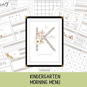 May include: A set of printable educational resources for young children. The central image is a framed "Kindergarten Morning Menu" with a floral "K" design. Other pages include writing prompts, vocabulary, and maths practice. The theme is early years education.