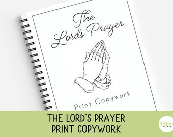 May include: A black and white printable worksheet with the text "The Lord's Prayer Print Copywork" and an illustration of two hands clasped in prayer.