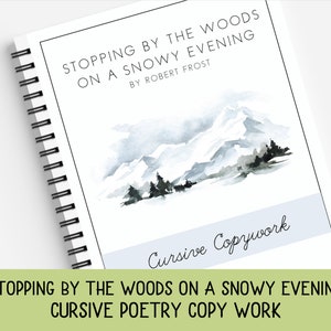 Stopping By the Woods on a Snowy Evening by Robert Frost Cursive Copywork, Poetry Copywork, homeschool printable, Charlotte Mason, Classical