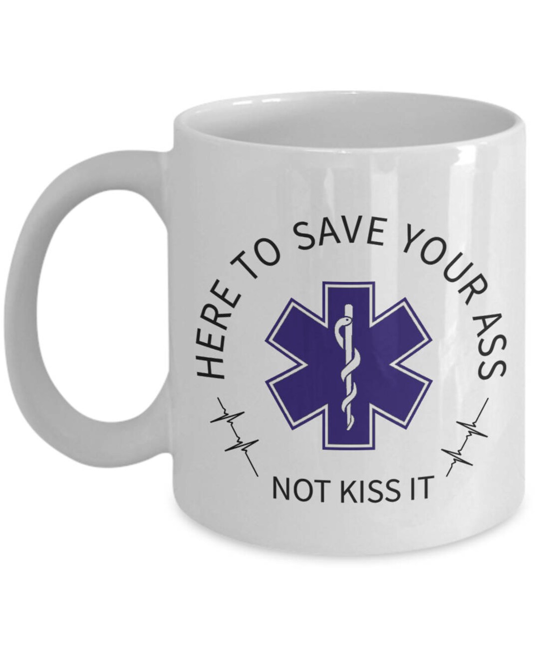 Funny EMT Gift EMT Mug Paramedic Paramedic Mug Gift for EMT Gift for