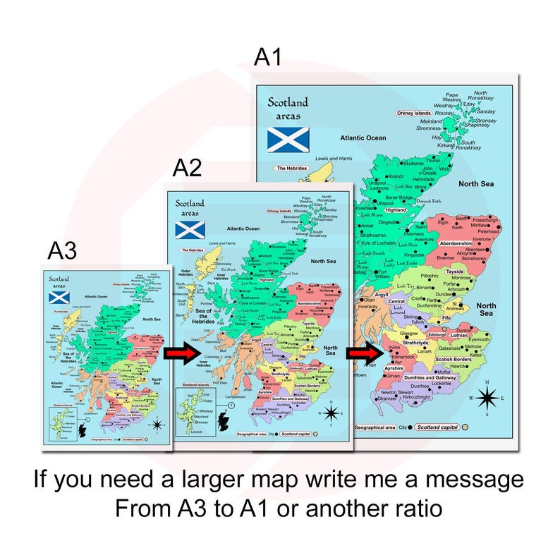 May include: Three framed maps of Scotland in varying sizes, labeled A1, A2, and A3. The maps display colorful geographical areas, bodies of water, and place names. The text at the bottom reads, "If you need a larger map write me a message From A3 to A1 or another ratio."