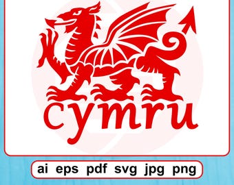 Wales Welsh Dragon SVG Ddraig Goch Vector Cut Files decal Digital Download