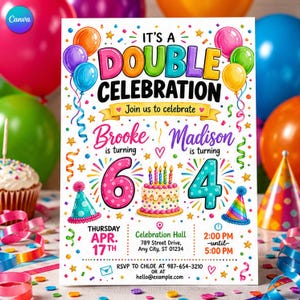 May include: A colorful birthday invitation card featuring the text IT'S A DOUBLE CELEBRATION, Brooke is turning 6, and Madison is turning 4. The design includes balloons, confetti, stars, party hats, and a birthday cake with lit candles.
