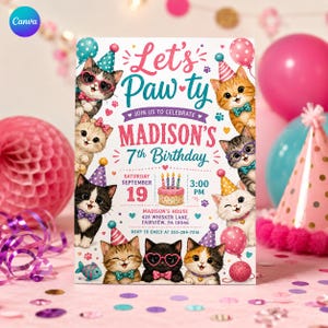 May include: A rectangular birthday invitation card featuring illustrations of kittens wearing party hats and accessories. The text reads Let's Paw-ty, Join us to celebrate, Madison's 7th Birthday, Saturday September 19, 3:00 PM, and location details.