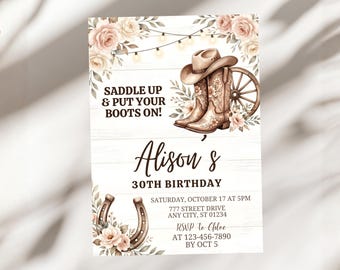 Cowgirl 30th Birthday Invitation, Saddle Up and Put Your Boots On Party Invite, Elegant Blush Floral Western Bash,  Canva Template SKU A1478