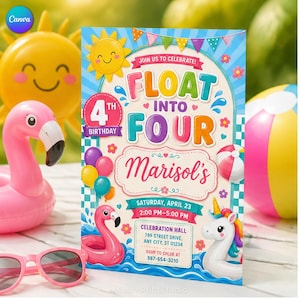 May include: A rectangular birthday invitation card featuring a colorful pool party theme with text reading FLOAT INTO FOUR, Marisol's, Saturday, April 23, 2:00 PM-5:00 PM, and Celebration Hall, 789 Street Drive, Any City, ST 01234, RSVP to Chloe at 987-654-3210.