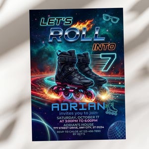 May include: An invitation card with the text "LET'S ROLL INTO 7", showcasing black roller skates with neon highlights. The card includes event details: date, time, location, and RSVP information. The design features a space-themed background with a futuristic aesthetic.
