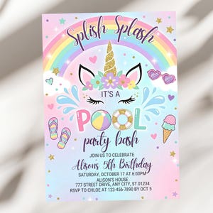May include: A pastel-colored invitation with a unicorn theme for a pool party. The design includes a rainbow, a unicorn head with a gold horn, and the words "Splish Splash" and "Pool Party Bash". Additional graphics include hearts, stars, and an ice cream cone.