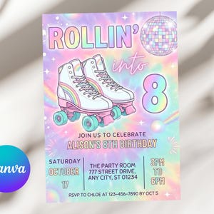 May include: A pastel-colored birthday invitation with roller skates, a disco ball, and the text "ROLLIN' into 8." The invitation includes details for Alison's 8th birthday party, including the date, time, and location.