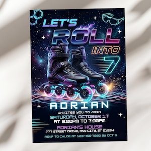May include: A birthday party invitation with a neon design. The words "LET'S ROLL INTO 7" are above a pair of inline skates. The invitation includes the name "ADRIAN", event details, and RSVP information, all set against a dark blue space-themed background.