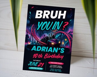 Bruh You In Roller Coaster Invitation, Glow Theme Park 10th Birthday Invite, Kids Neon Amusement Party Card, Teen Fair, Canva Template A1760