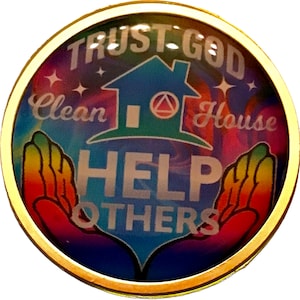 Rainbow Trust God, Clean House, Help Others- AA, Alcoholics Anonymous, Medallion, Chip, Token Coin