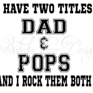 Tengo dos títulos Dad & Pops_ los mece a ambos SVG File Only