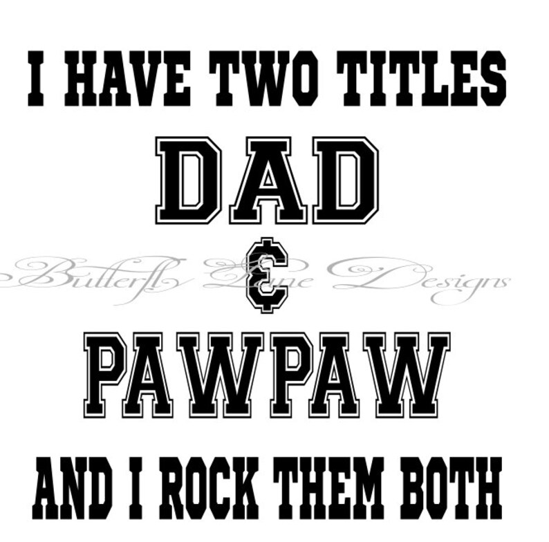 Free Free 213 Dad And Pawpaw Svg SVG PNG EPS DXF File