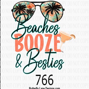 Beaches Booze & Besties- Tropical PNG Digital File