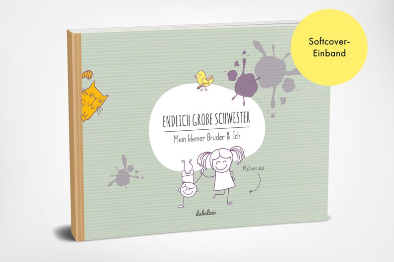 Op de afbeelding: Een groen en bruin softcover boek met de titel "Endlich Gro&szlig;e Schwester" en de tekst "Mein kleiner Bruder & Ich". Het boek bevat een cartoonillustratie van een meisje en een jongen.