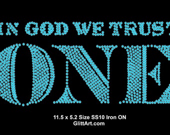 ONE in GOD we trust Iron On Ready made / HotFix Rhinestone, Diamante, Transfer, Motif, Bling  12" SS10 rhinestone crystals diamante transfer