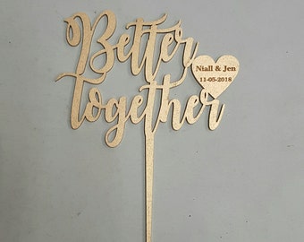 Cake Topper - Better Together