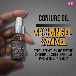 May include: A small glass bottle of Conjure Oil, labeled "Archangel Samael." The bottle has a silver cap and a white dropper. Text on the label includes "Truth Seeker, Shadow Work, Spiritual Justice, Spiritual Protection, Integrity."