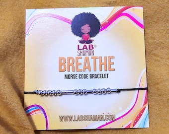 Breathe Morse Code Bracelet | Friend Gift | Unisex Encouragement Gift | LAB Shaman