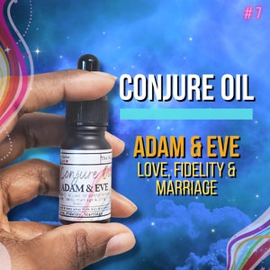 May include: A black glass bottle with a dropper, labeled "Conjure Oil Adam & Eve Love, Fidelity & Marriage". The bottle is held in a hand against a blue and rainbow background.